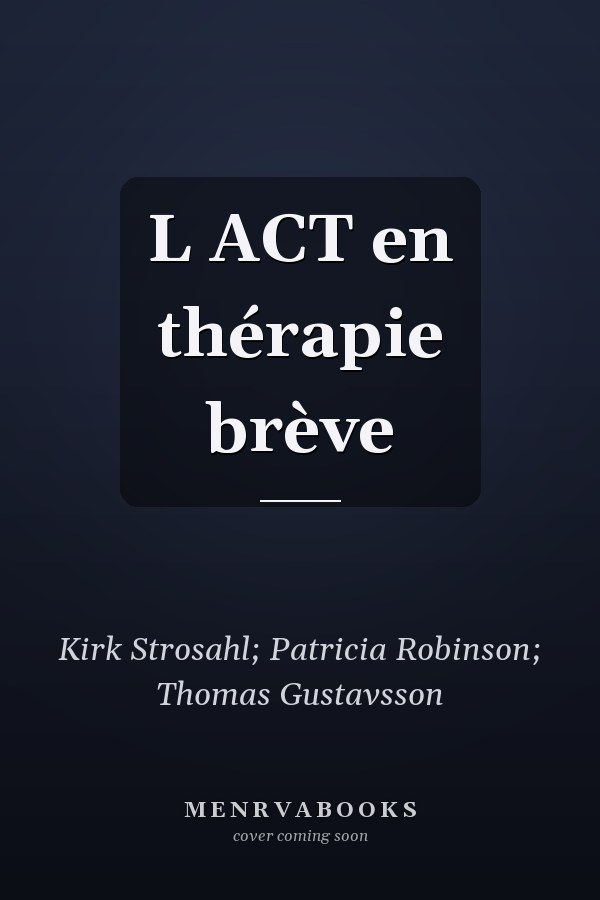 L ACT en thérapie brève