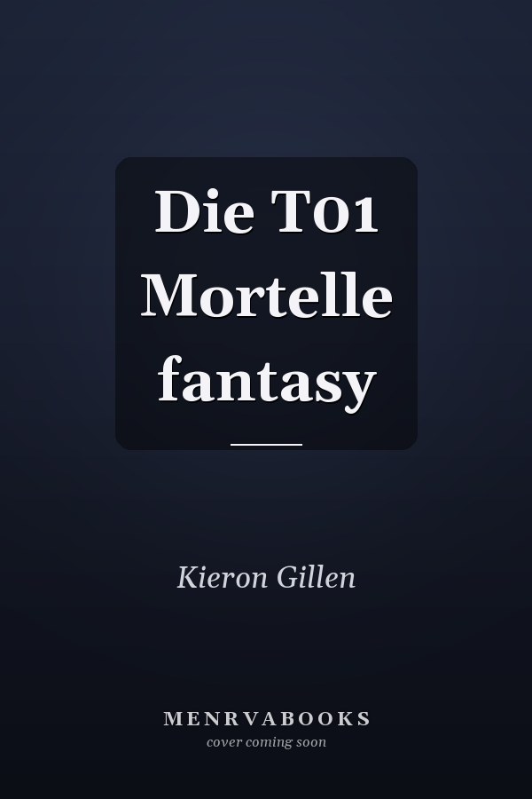 Die T01 Mortelle fantasy