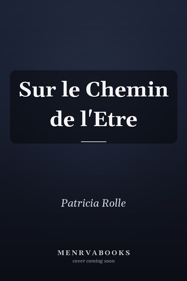 Sur le Chemin de l'Etre