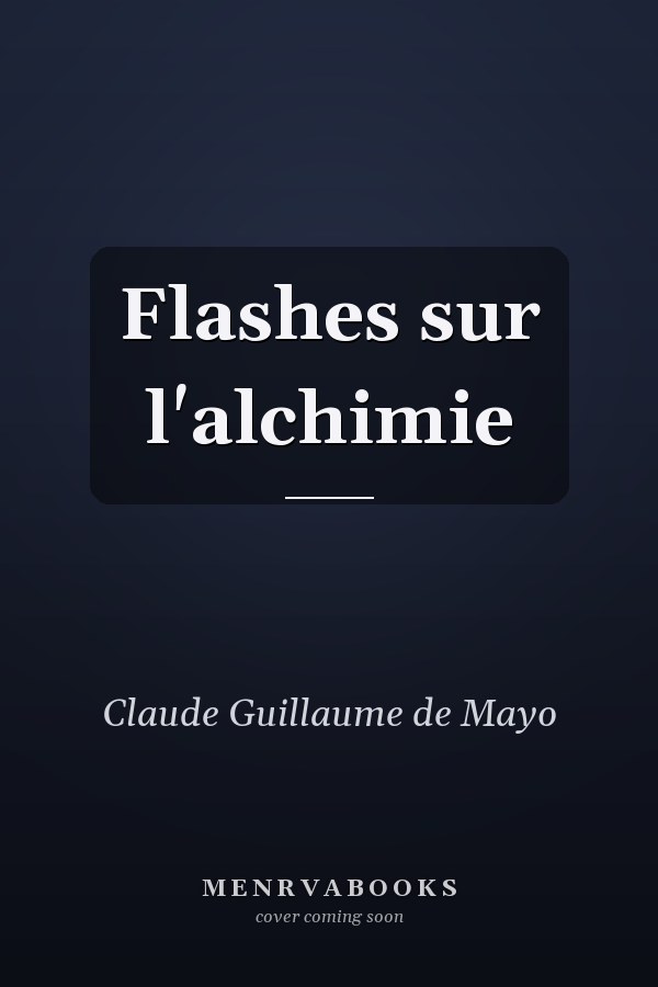 Flashes sur l'alchimie
