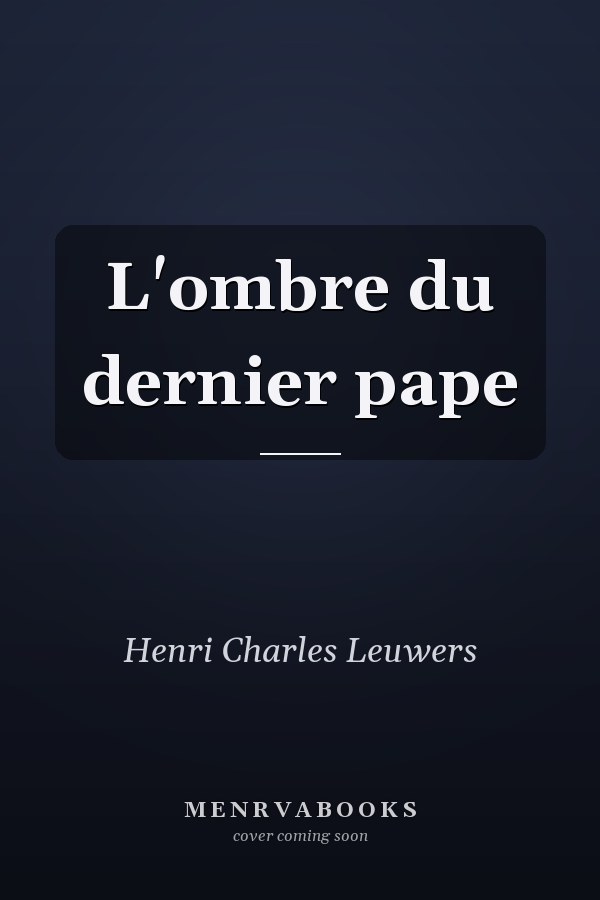 L'ombre du dernier pape
