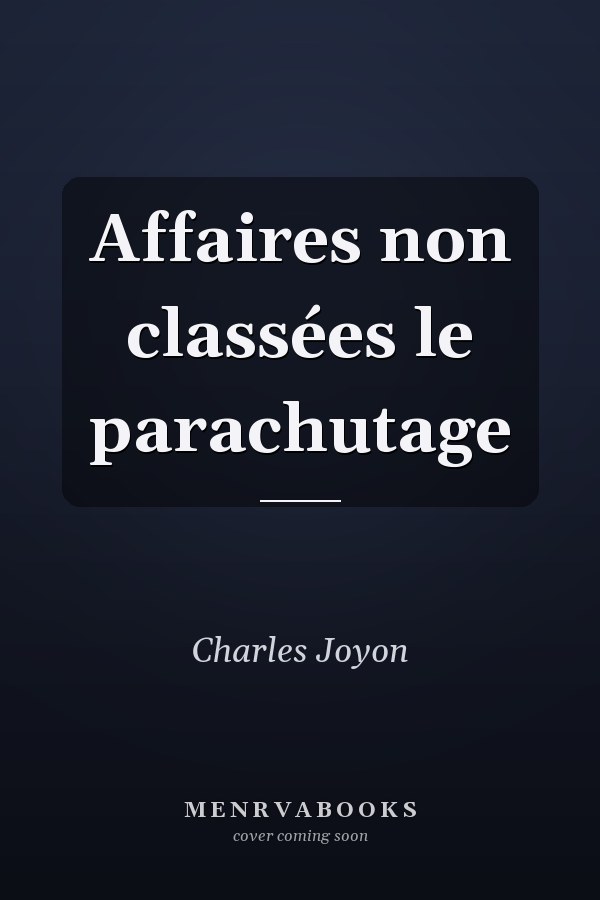 Affaires non classées le parachutage