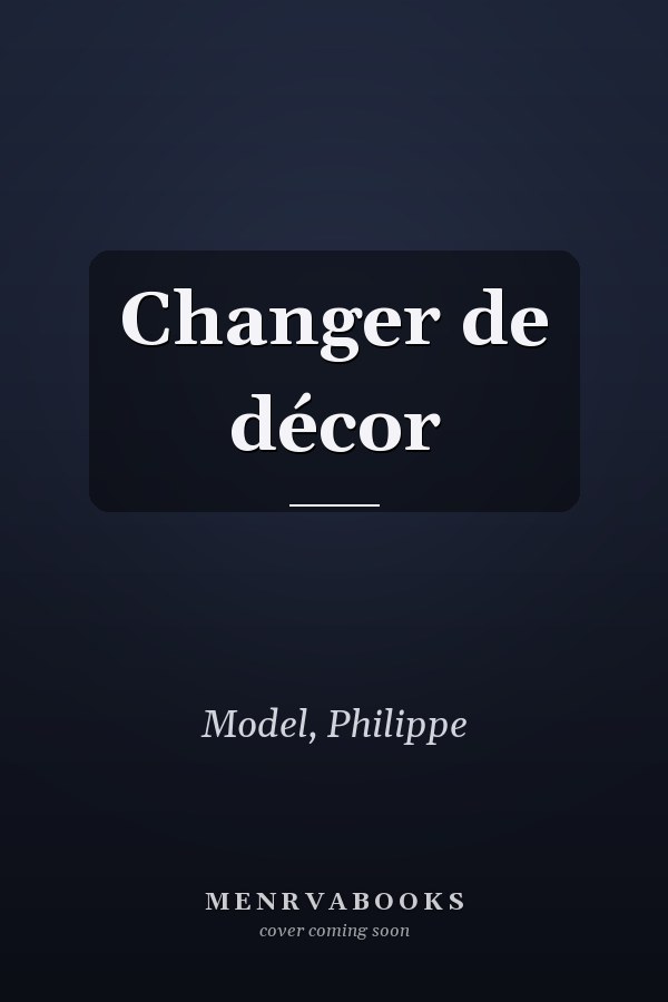 Changer de décor