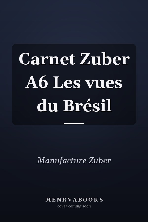 Carnet Zuber A6 Les vues du Brésil