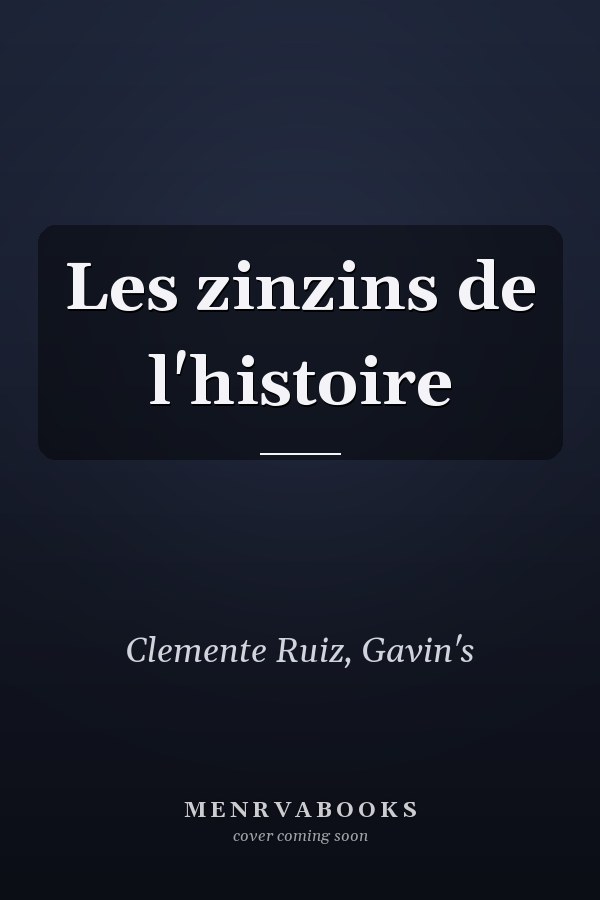Les zinzins de l'histoire
