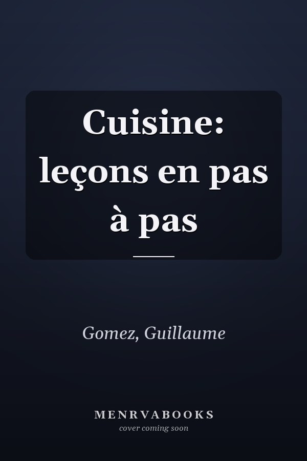 Cuisine: leçons en pas à pas