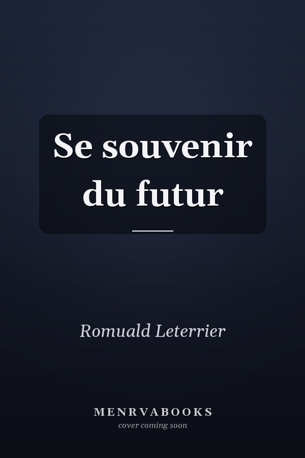 Se souvenir du futur