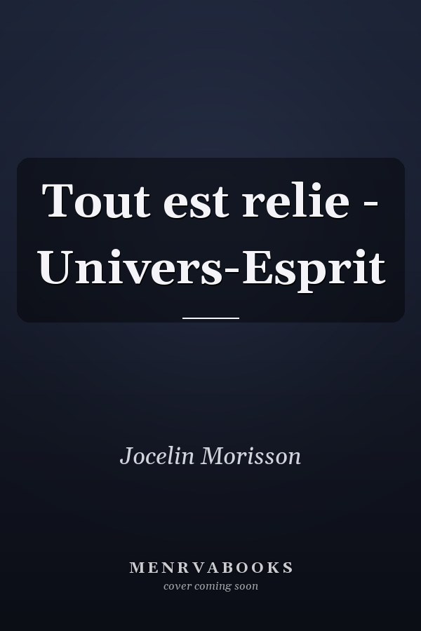 Tout est relie - Univers-Esprit