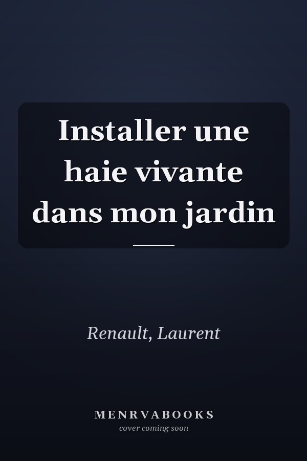 Installer une haie vivante dans mon jardin