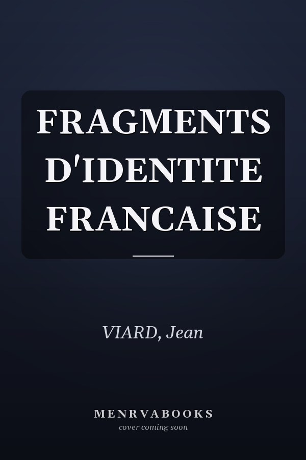 FRAGMENTS D'IDENTITE FRANCAISE
