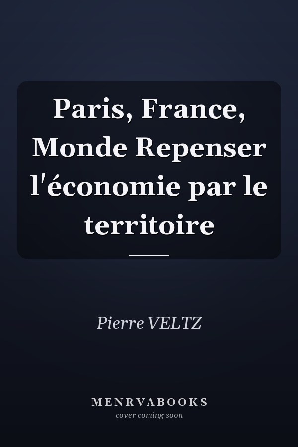 Paris, France, Monde Repenser l'économie par le territoire