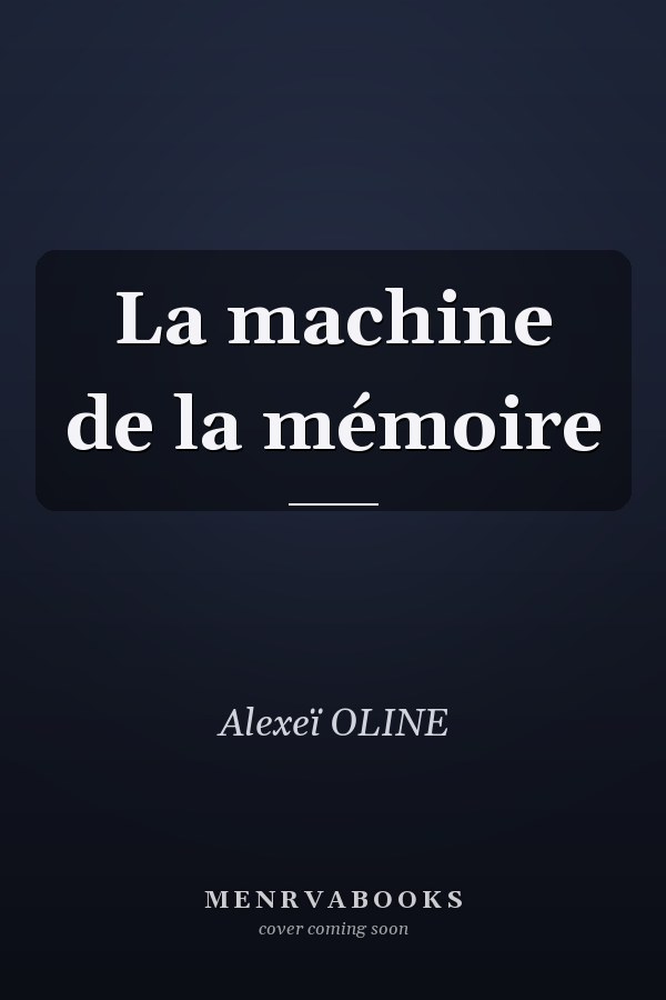 La machine de la mémoire