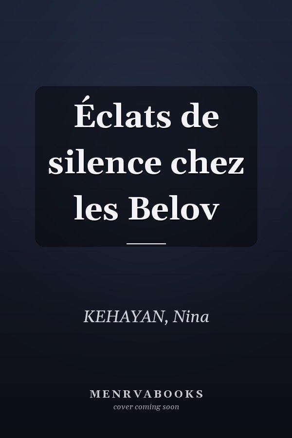Éclats de silence chez les Belov