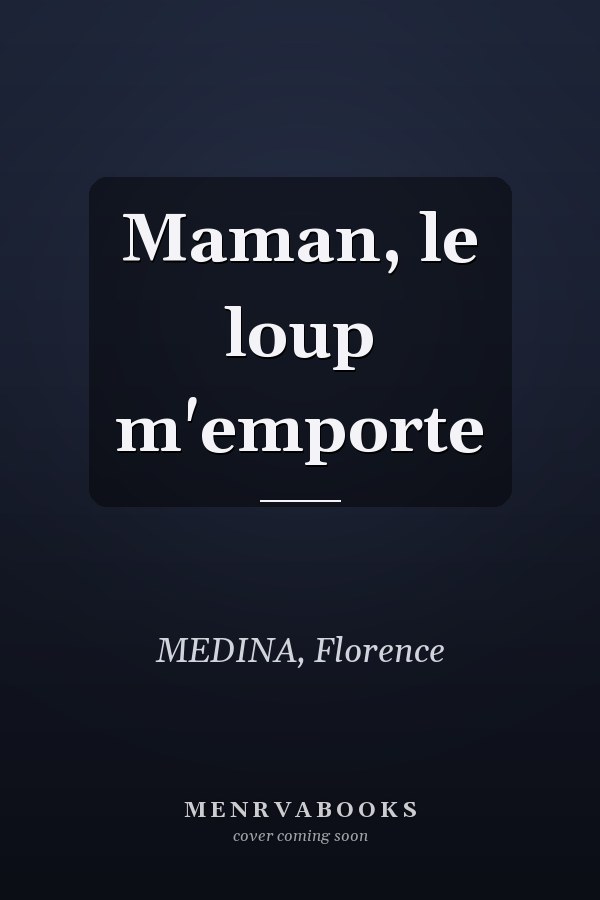 Maman, le loup m'emporte
