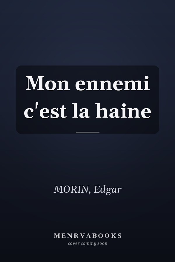 Mon ennemi c'est la haine