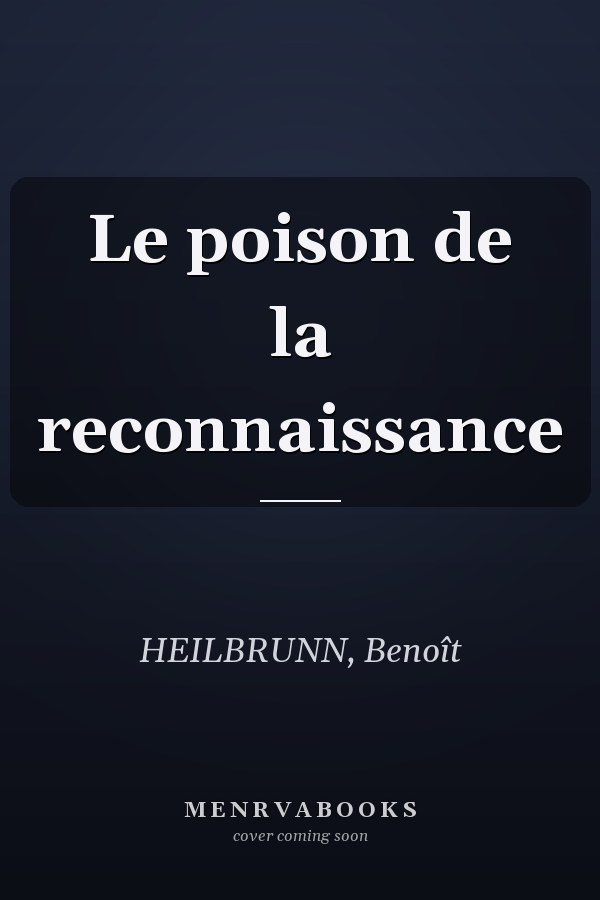 Le poison de la reconnaissance