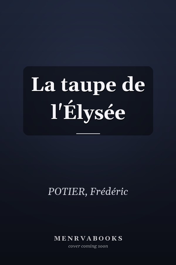 La taupe de l'Élysée
