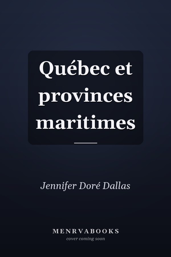 Québec et provinces maritimes