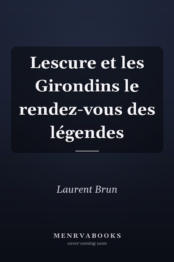 Lescure et les Girondins le rendez-vous des légendes