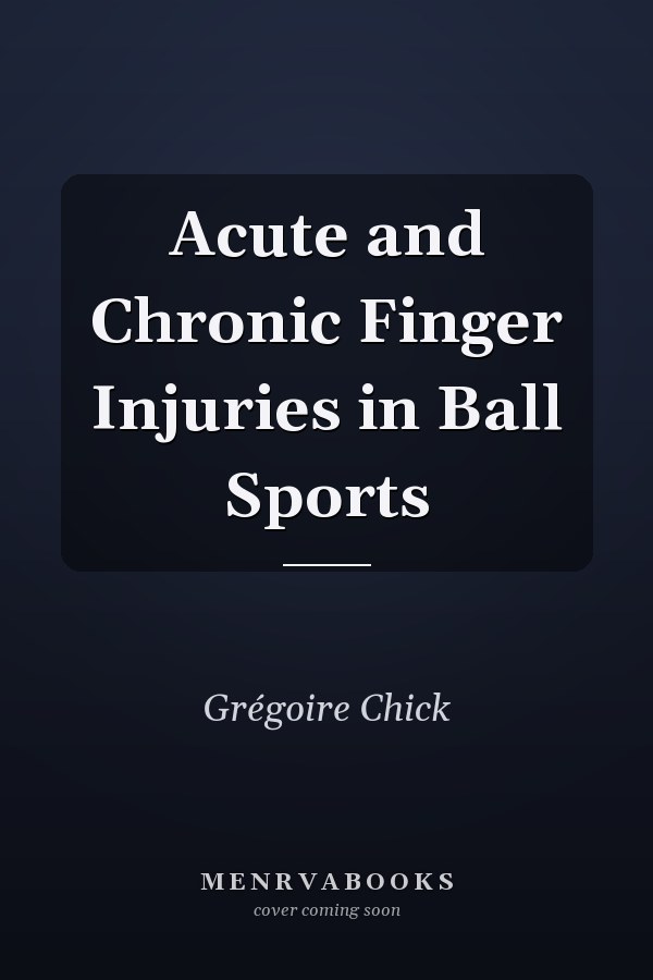 Acute and Chronic Finger Injuries in Ball Sports