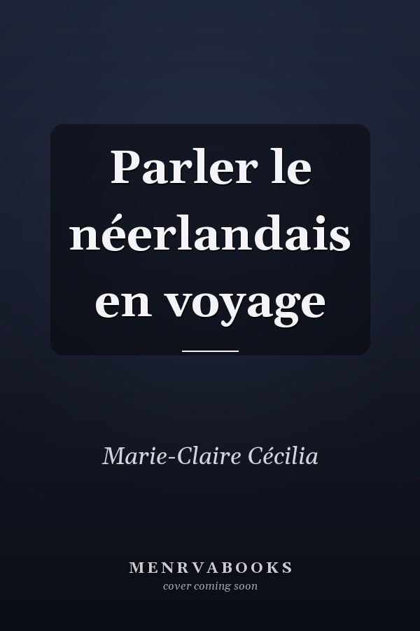 Parler le néerlandais en voyage