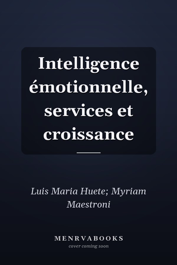 Intelligence émotionnelle, services et croissance