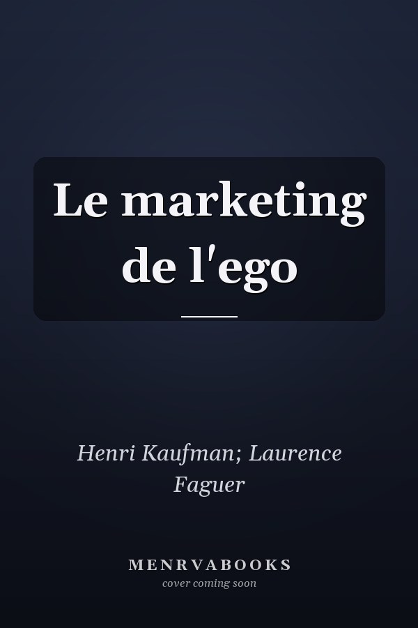 Le marketing de l'ego