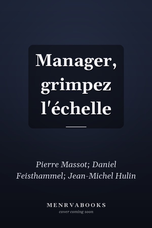 Manager, grimpez l'échelle