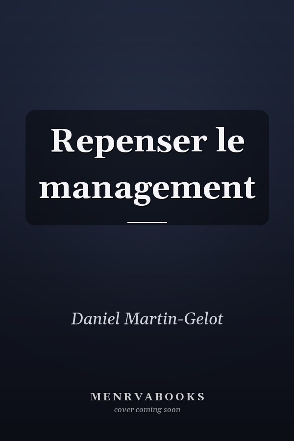 Repenser le management