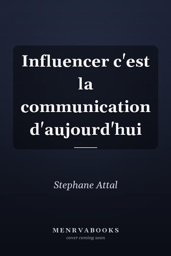 Influencer c'est la communication d'aujourd'hui