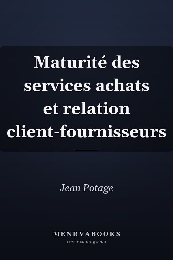 Maturité des services achats et relation client-fournisseurs