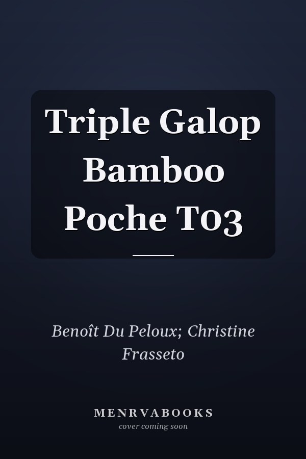 Triple Galop Bamboo Poche T03