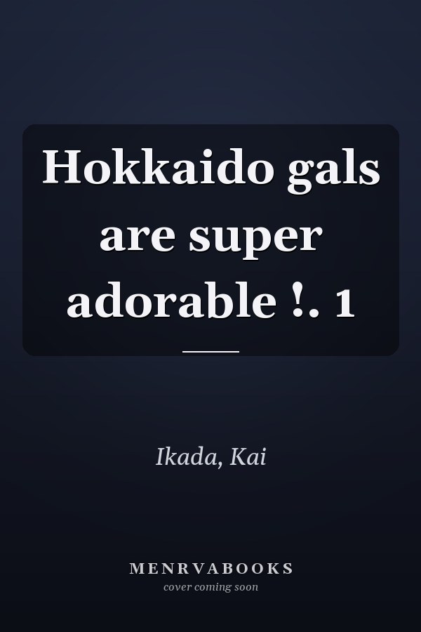 Hokkaido gals are super adorable !. 1