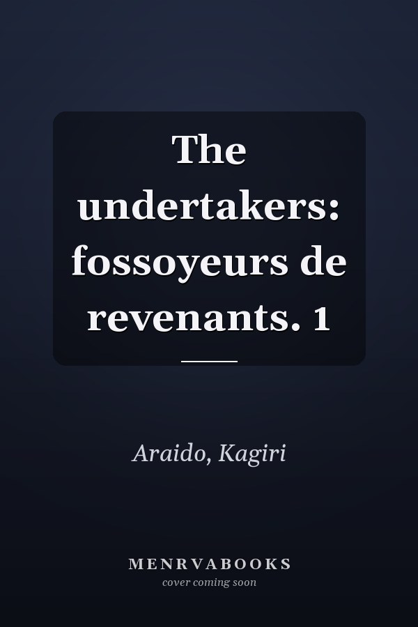 The undertakers: fossoyeurs de revenants. 1
