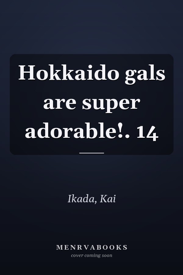 Hokkaido gals are super adorable!. 14