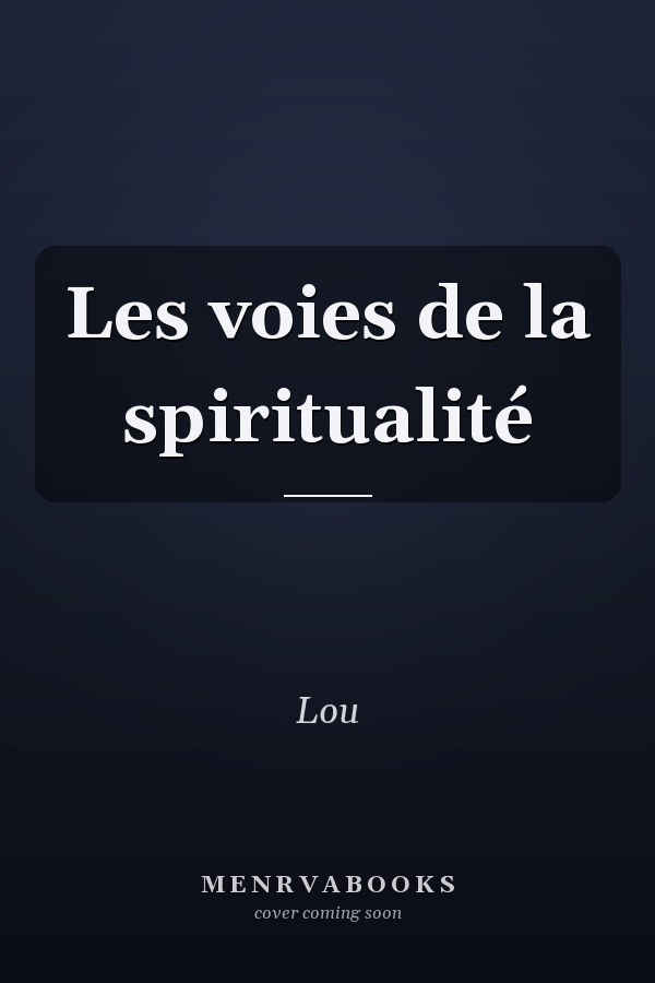 Les voies de la spiritualité