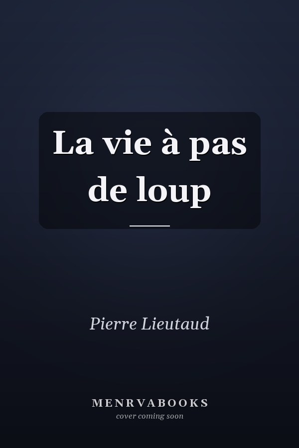 La vie à pas de loup