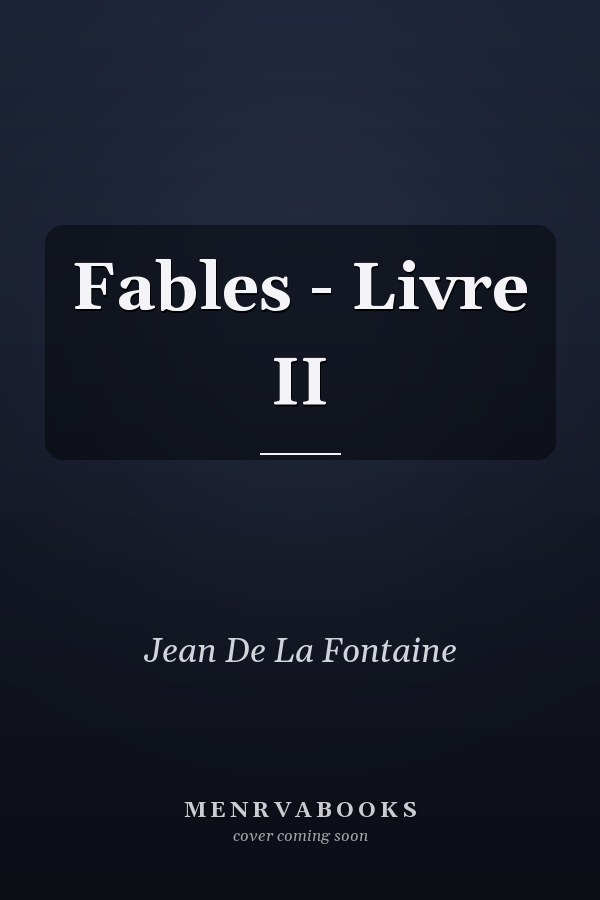 Fables - Livre II