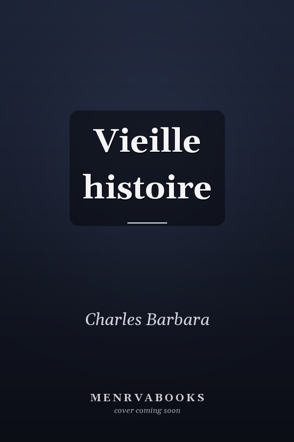 Vieille histoire