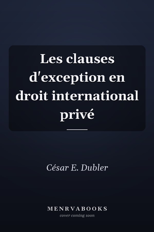 Les clauses d'exception en droit international privé