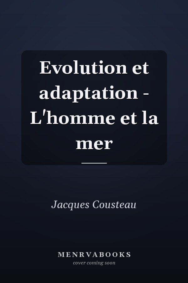 Evolution et adaptation - L'homme et la mer