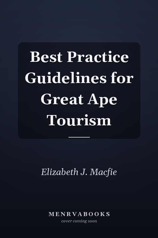 Best Practice Guidelines for Great Ape Tourism