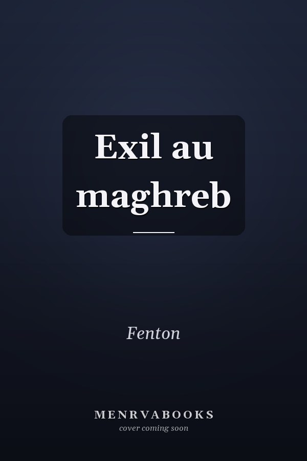 Exil au maghreb