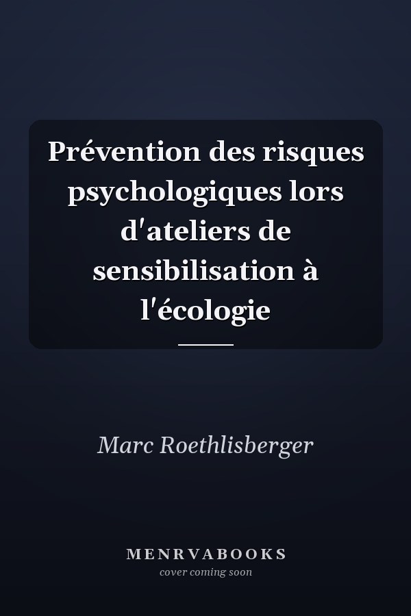 Prévention des risques psychologiques lors d'ateliers de sensibilisation à l'écologie