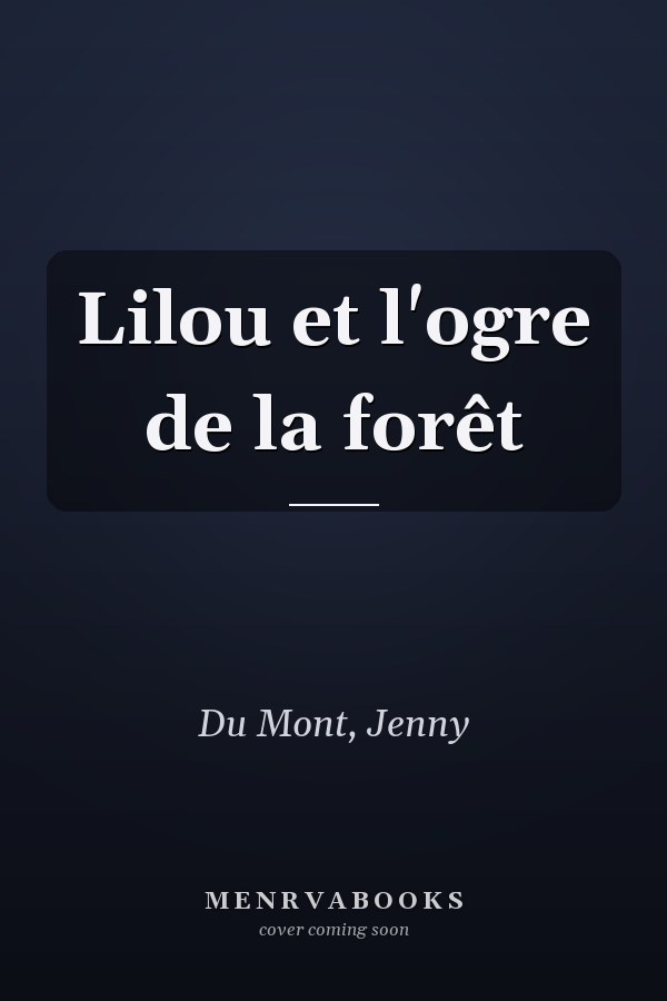 Lilou et l'ogre de la forêt