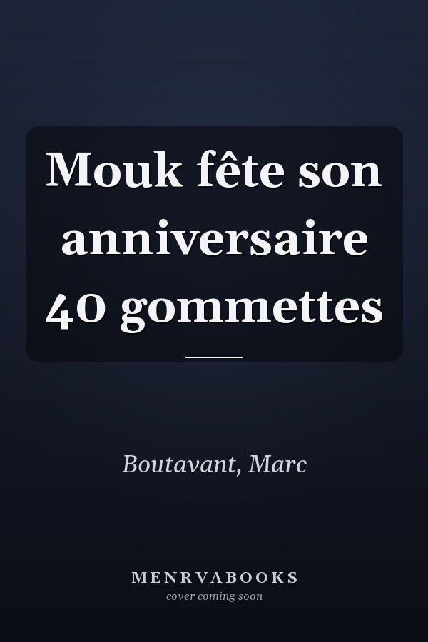 Mouk fête son anniversaire 40 gommettes