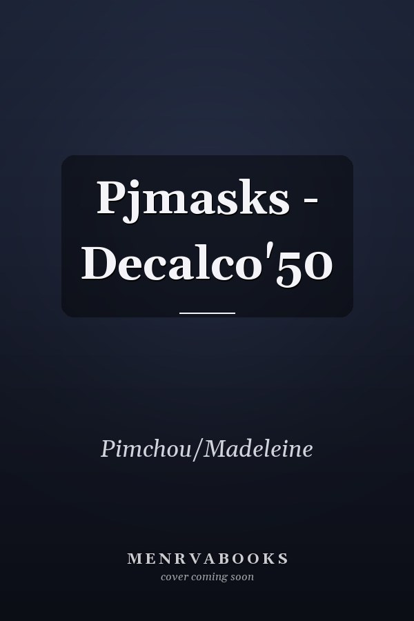 Pjmasks - Decalco'50