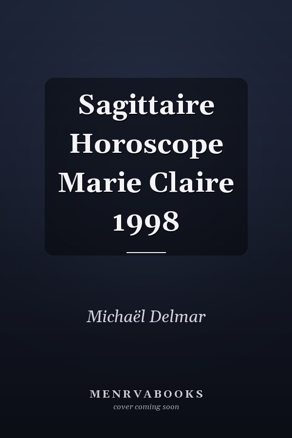 Sagittaire Horoscope Marie Claire 1998