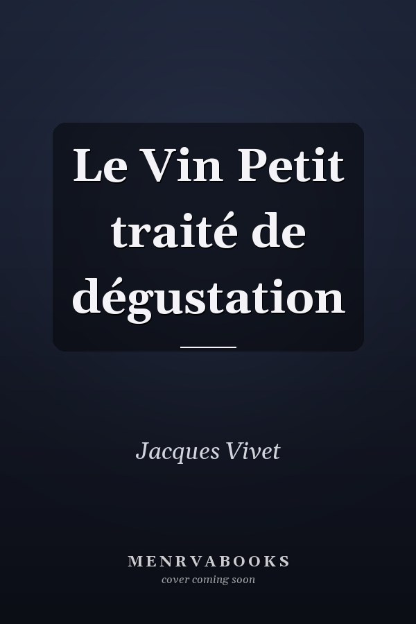 Le Vin Petit traité de dégustation