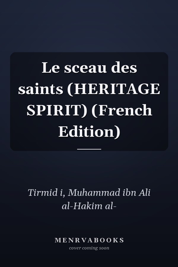Le sceau des saints (HERITAGE SPIRIT) (French Edition)
